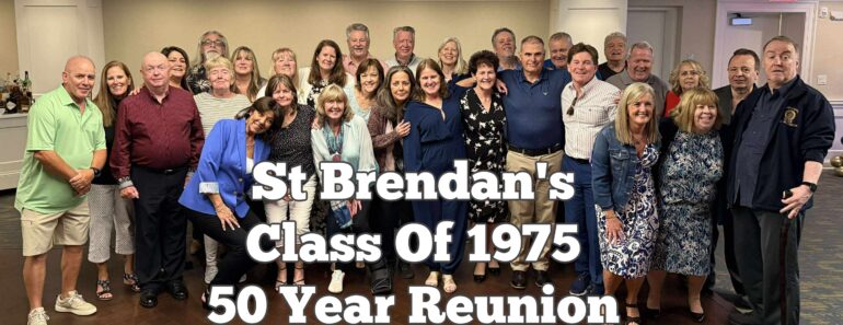 St Brendan’s ‘Class Of 1975’ 50 Year Reunion