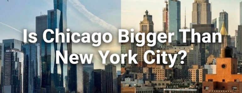 Is Chicago Bigger Than New York City?